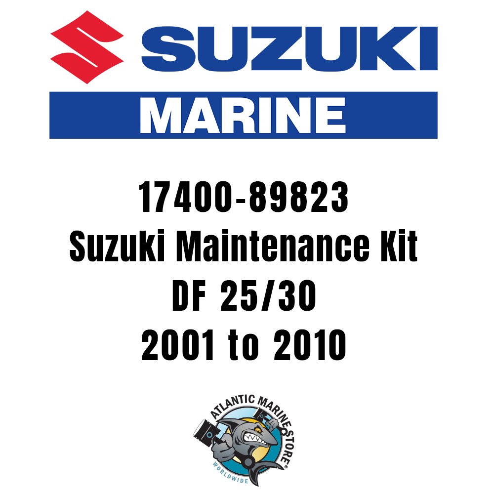 17400-89823 | Suzuki Maintenance Kit | DF 25/30 | 2001 to 2010
